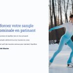 1 Renforcez votre sangle abdominale en patinant